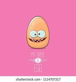 vector brown egg cartoon characters isolated on pink background. My name is egg vector concept illustration. funky farm food or easter character with eyes and mouth