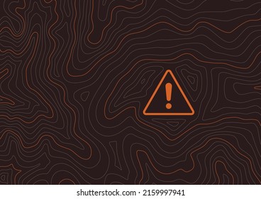 Vector brown landscape background with texture topographic contour line, isolines with triangle sign exclamation mark. Danger place.