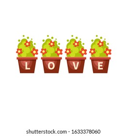Vector brown pots with red flowers and the word "love". Romantic card with plants. Cartoon love illustration