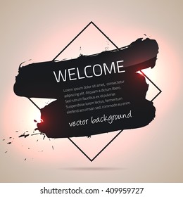 Vector brush stroke motivational poster design. Grunge brush stroke background.