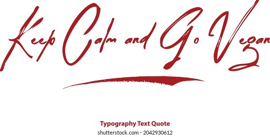 Vector Brush Typography Text Design  Keep Calm and Go Vegan