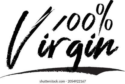 Vector Brush Typography Text Saying 100% Virgin