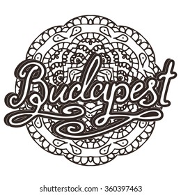 Vector Budapest illustration on mandala background. Retro typography design. Handwritten illustration.