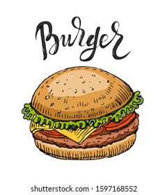 Vector Burger hand drawn sketch and Lettering text. Engraving Cheeseburger. Colorful Tasty Fast Food Hamburger isolated on white background. 