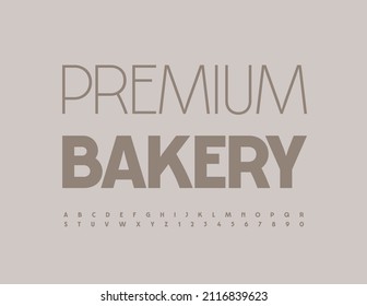 Vector business badge Premium Bakery. Minimalistic style Font. Modern Alphabet Letters and Numbers set