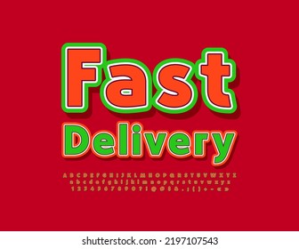 Vector business banner Fast Delivery. Bright Alphabet Letters, Numbers and Symbols set. Green an Red sticker Font