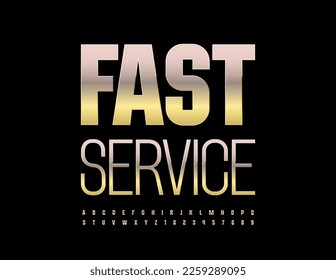 Vector business emblem Fast Service. Metallic Golden Font. Reflective Alphabet Letters and Numbers set