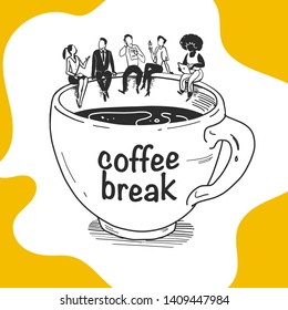 Vector business illustration of office people company sitting on big coffee cup talking discussing and working isolated on white background. Hand drawn sketch style. Coffee break, pause concept.