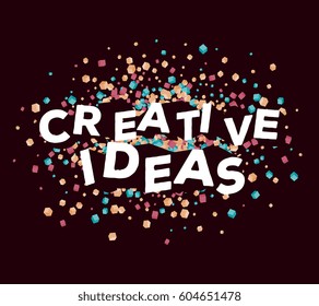 Vector business illustration of three dimensional words creative ideas with abstract bright spot small cube shapes on dark background. Creative idea concept. 3d style design of words creative ideas