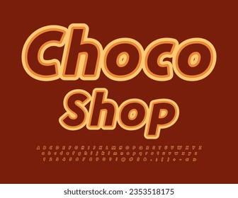 Vector business logo Choco Shop with sweet set of Alphabet Letters, Numbers and Symbols. Brown modern Font