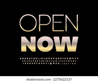 Vector business message Open Now. Chic metallic Font. Gold set of Alphabet Letters and Numbers