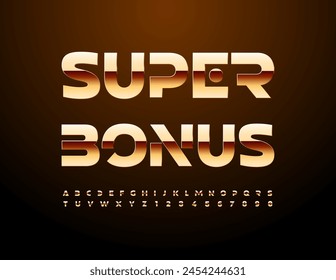 Vector business promo Super Bonus. Shiny Gold Font. Unique elite Alphabet Letters and Numbers set