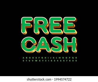 Vector business sign Free Cash. Luxury Green and Gold Font. Elite Alphabet Letters and Numbers set