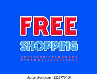 Vector business sign Free Shopping. Red glossy. Creative Alphabet Letters and Numbers set