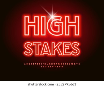 Sinal de negócios vetorial High Stakes. Fonte vermelha elétrica. Letras e Números do Alfabeto Neon Digital.