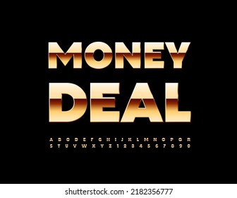 Vector Business Sign Money Deal. Chic Golden Font. Artistic Alphabet Letters And Numbers Set