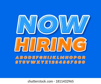 Vector business sign Now Hiring. Bright Orange Font. Modern style Alphabet Letters and Numbers set