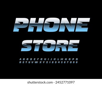 Vector business sign Phone Store. Metallic Alphabet Letters and Numbers set. Reflective iron Font.