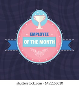 Vector Business Slogans and Motivation Quote Text, Employee Of The Month Concept Flat Style Emblem, Sticker, Label Illustration