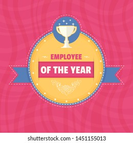 Vector Business Slogans and Motivation Quote Text, Employee Of The Year Concept Flat Style Emblem, Sticker, Label Illustration