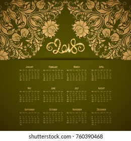 Vector business wall calendar on green background with elegant floral elements. Floral filigree gold ornament, hand-drawn numbers 2018. Elegant template in vintage style, week starting from Sunday.