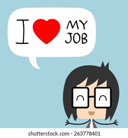 Vector businessman happily work. I Love My Job concept, EPS10