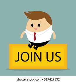 Vector of Businessman with join us sign.