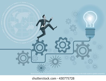 Vector businessman runs and driven gears of thought to the idea of working in a competitive global market to trade flat design