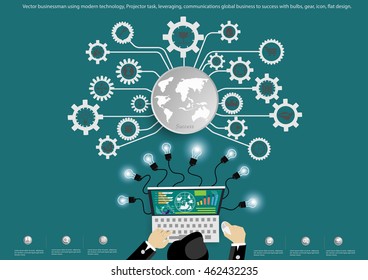 Vector businessman using modern technology, Projector task, leveraging, communications global business to success with bulbs, gear, icon, flat design.