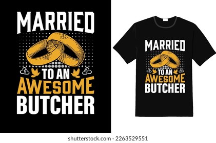 Vector butcher t-shirt design or butcher poster design or butcher shirt design, quotes saying