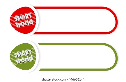 Vector button for your text and the words smart world