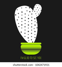 Vector Cactus in a Green Pot on a Dark Background. Creative Vector Template with Text in Minimalism Style. White Cactus Isolated for Card, Invitation, Paper, Postcard, Fabric, Textile or Your Project.