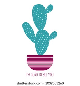 Vector Cactus in a Pink Pot on a White Background. Creative Vector Template with Text. Cactus Isolated for Card, Invitation, Paper, Postcard, Fabric, Textile, Congratulations or Your Project.