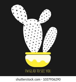 Vector Cactus in a Yellow Pot on a Dark Background. Creative Vector Template with Text in Minimalism Style. White Cactus Isolated for Card, Invitation, Paper, Postcard, Fabric, Textile, Your Project.