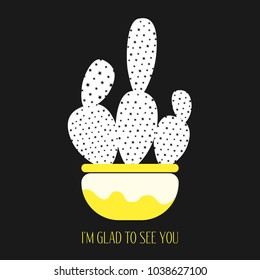 Vector Cactus in a Yellow Pot on a Dark Background. Creative Vector Template with Text in Minimalism Style. White Cactus Isolated for Card, Invitation, Paper, Postcard, Fabric, Textile, Your Project.