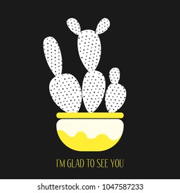 Vector Cactus in a Yellow Pot on a Dark Background. Creative Vector Template with Text in Minimalism Style. White Cactus Isolated for Card, Invitation, Paper, Postcard, Fabric, Textile, Your Project.