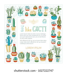 Vector cactuses and succulents square frame. Various cacti in flower pots and cups on white background. Hand-drawn swirls and spirals. Some of them are with prickles and flowers.