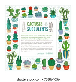 Vector cactuses and succulents square frame. Various cartoon cacti in flower pots and cups. They are with prickles and flowers. There is copyspace for your text inside frame.