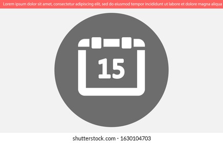 Vector calendar 15 icon. The icon of calendar to calculate days. calendar for walls icon. the calendar for the house. online icon.