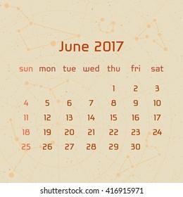 Vector calendar for 2017 in the retro style. Calendar for the month of June with the image of the constellations on beige scratched background. Elements for creative design ideas of your calendar