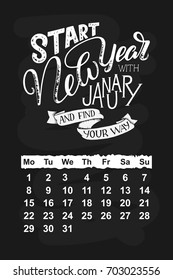 Vector calendar for January 2 0 1 8. Hand drawn lettering quotes for calendar design, vector illustration