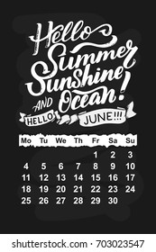 Vector calendar for June 2 0 1 8. Hand drawn lettering quotes for calendar design, vector illustration