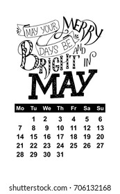Vector calendar for May 2018. Hand drawn lettering quotes for calendar design