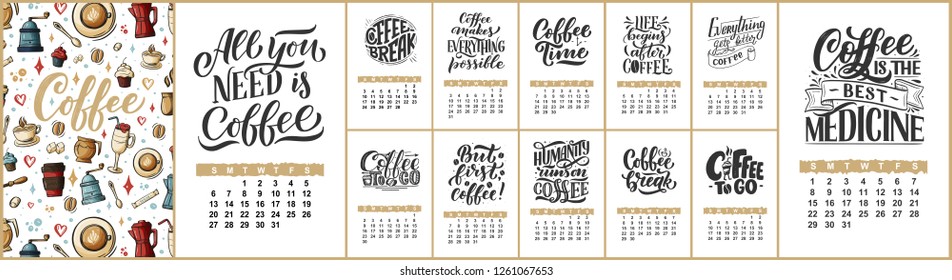 Vector calendar for months 2 0 1 9. Hand drawn lettering quotes for coffee shop design. Rough style, vector illustration