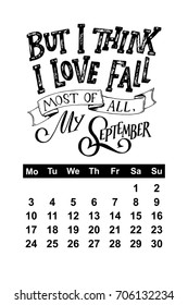 Vector calendar for September 2018. Hand drawn lettering quotes for calendar design