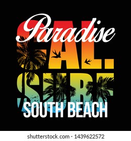 Vector - California paradise Typography Graphics. T-shirt Printing Design for sports apparel. CA ocean beach original wear. Concept in vintage style. Symbol of vacation, summer and surfing. Vector