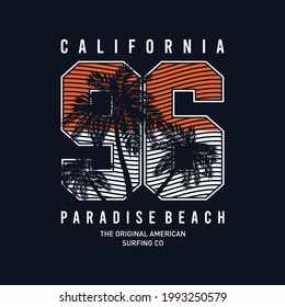 Vector - California paradise Typography Graphics. T-shirt Printing Design for sports apparel. CA ocean beach original wear. Concept in vintage style. Symbol of vacation, summer and surfing. Vectors