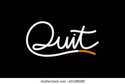 vector of calligraph word "quit" as cigarette for stop smoking motivation, black background