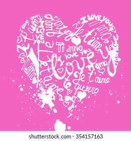 Vector calligraphic design. Hand written I love you text in different languages - English, Spanish, French and Italian. I love you, Ti amo, Te quiero, Je t'aime. Ink drops. White on pink background.