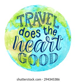 Vector calligraphic hand drawn inscription on watercolor earth background. Just go poster or card. Lettering collection, calligraphic design, travel and vacation phrase